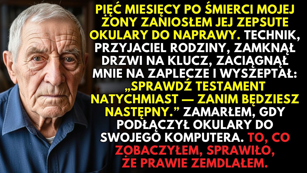 Zaniosłem okulary zmarłej żony do naprawy — technik szepnął: „Sprawdź testament. Jesteś następny.”
