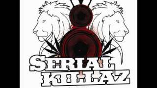 Serial Killaz - You Never Know