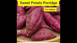 sweet potato recipe for baby | healthy weight gain recipe for baby #babyfood#babyledweaning #shorts