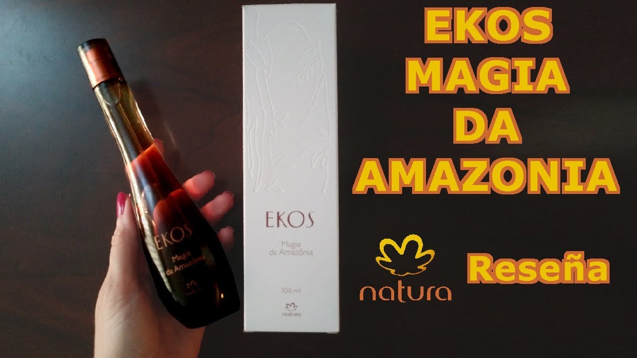 Ekos Magia da Amazonia - Natura - Reseña - YouTube