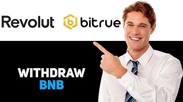 How To Withdraw BNB From Revolut To Bitrue 2025