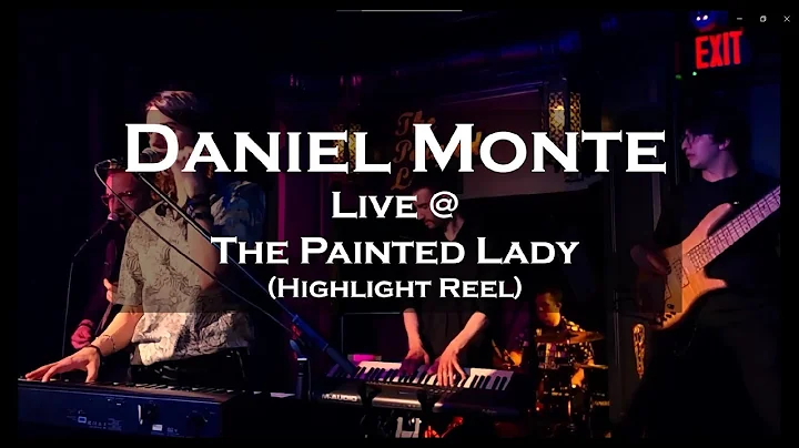 Daniel Monte- Live at The Painted Lady (Highlight ...