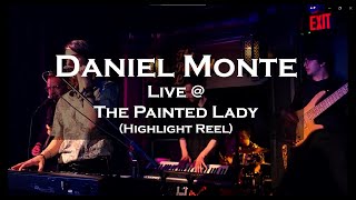 Daniel Monte- Live at The Painted Lady (Highlight Reel)