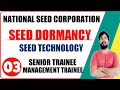 Seed Dormancy | Seed Technology | National Seed Corporation | Lecture-03