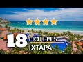 18 Hoteles 4 Estrellas en Ixtapa