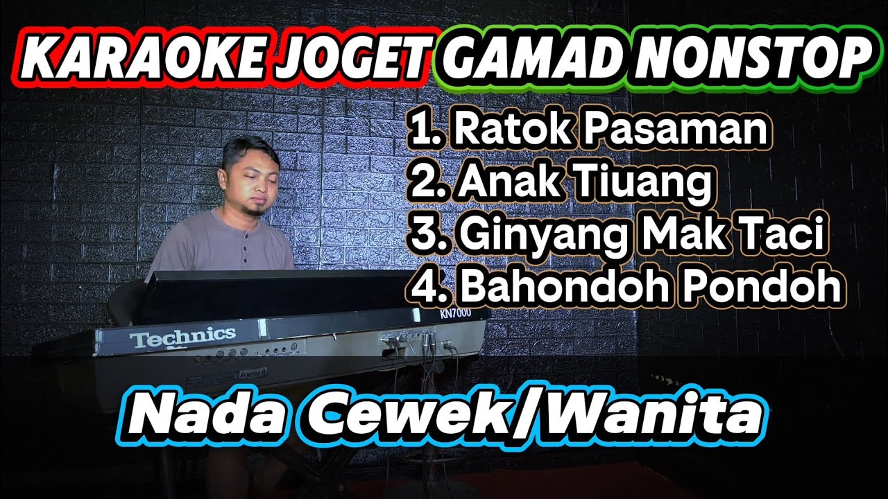 KARAOKE JOGET GAMAD MINANG NONSTOP - NADA WANITA