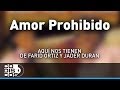 Amor Prohibido, Farid Ortiz y Jader Durán - Audio