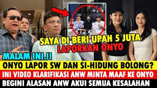 MALAM INI ! ONYO LAPOR SARWENDAH & HIDUNG BOLONG KE POLISI? INI VIDEO MINTA MAAF ANW KE BP & RUBEN?
