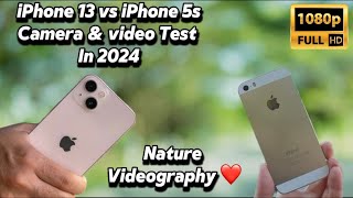 iPhone 13 vs iPhone 5s camera and video test in 2024 #naturephotography #iphone #tech