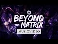 EPICA - BEYOND THE MATRIX (OFFICIAL MUSIC VIDEO)