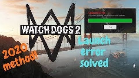 Watch Dogs 2 Launch  Error Kernel Modification Decteced fix 100% with Proof