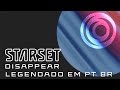 STARSET - DISAPPEAR (Lyrics e Legendado em PT-BR)