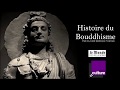 Histoire du bouddhisme 115 la vie du bouddha