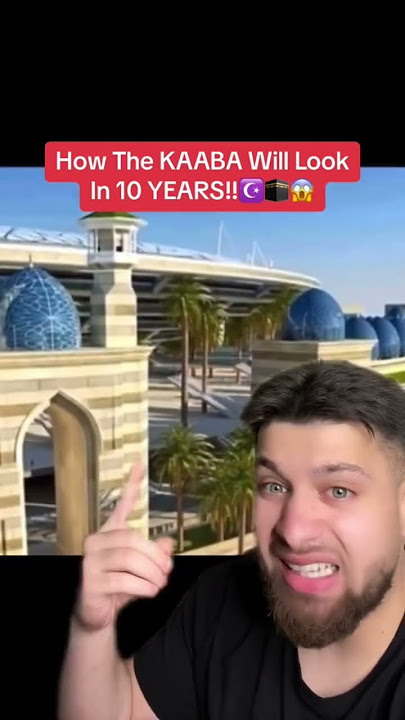 How The KAABA🕋 Will Look In 10 YEARS!☪️😱❌ #islam #muslim #kaaba #mecca #shorts