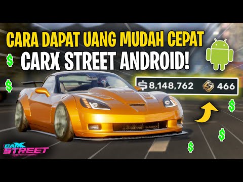#1 CARA MUDAH CEPAT dapat Uang Banyak di CarX Street Android – CarX Street Android Indonesia Mới Nhất