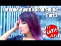 Capture de la vidéo Episode 0: Interview With Rosana:miho Part 2 | The Heavier Japan