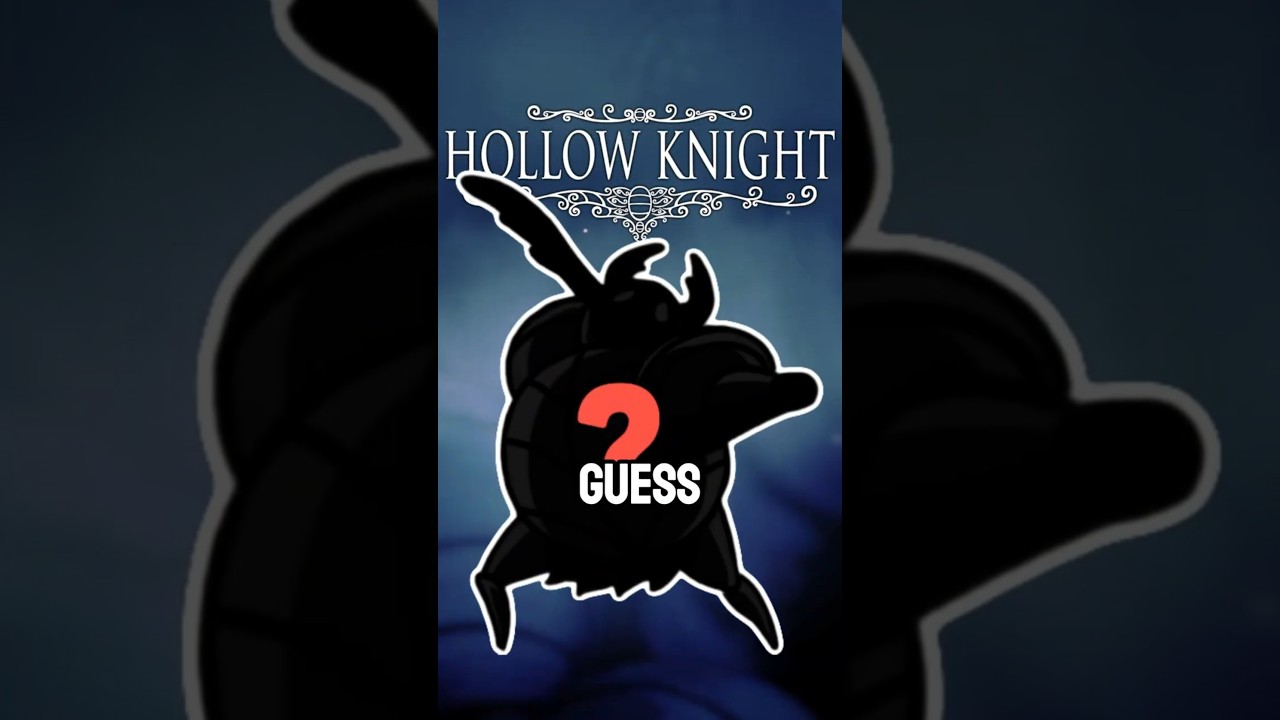 Guess The Hollow Knight Boss 40 
