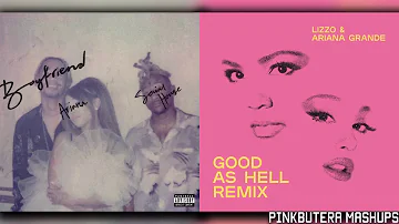 boyfriend & Good As Hell (Ariana Grande, Social House, & Lizzo Mashup!)