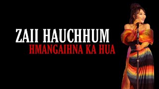 Zaii Hauchhum - Hmangaihna ka hua (Lyrics video)