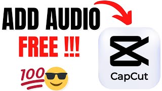 How to Add Audio in CapCut (Mobile &amp; PC)