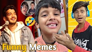 Funny Memes 🤣 | Kunali Funny Video | Sourabh Joshi and Piyush Joshi funny Video|Munawar faruki funny