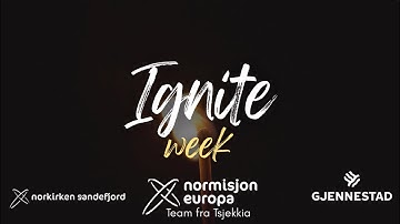 Ignite recap video med Norkirken Sandefjord og Gjennestad VGS (lenger versjon)