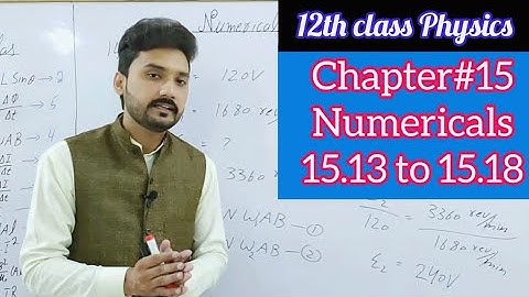 Chapter 15 Numericals 12th physics | 15.13 to 15.18 | physics ka safar