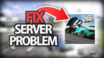 How To Fix Drive Zone Online Game Server Problem | Step By Step