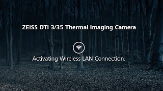 ZEISS DTI 3/35: How to activate WLAN & connect to ZEISS Hunting App