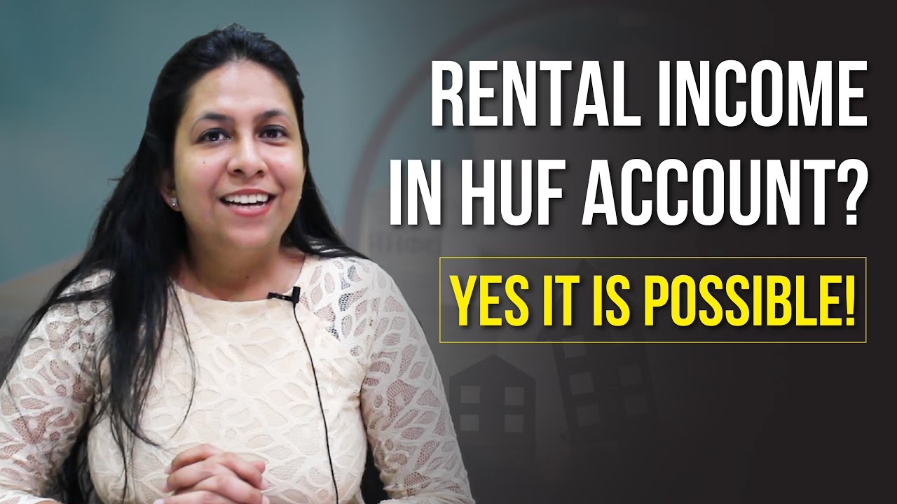 how-to-show-rental-income-in-huf-huf-tax-benefits-huf-youtube