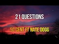 21 QUESTIONS//50 CENT Ft Nate dogg//Letra - Lyrics