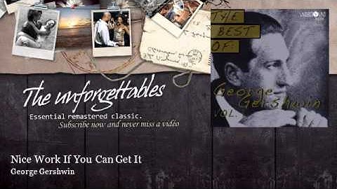 George Gershwin - Nice Work If You Can Get It