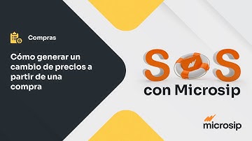 Microsip Compras: Cómo generar un cambio de precios a partir de una compra