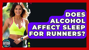Does Alcohol Affect Sleep For Runners? - Running Beyond Limits