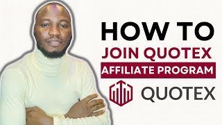 HOW TO JOIN QUOTEX AFFILIATE PROGRAM IN 2024 | HOW DOES QUOTEX AFFILIATE PROGRAM WORKS