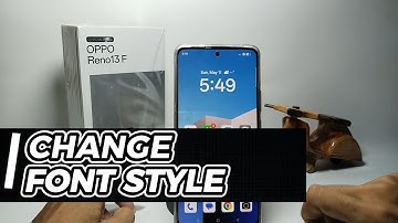 How To Change Font Style On Oppo Reno 13 F