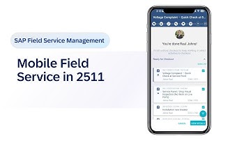 Mobile Field Service Updates in SAP Field Service Management 2511 | Demo