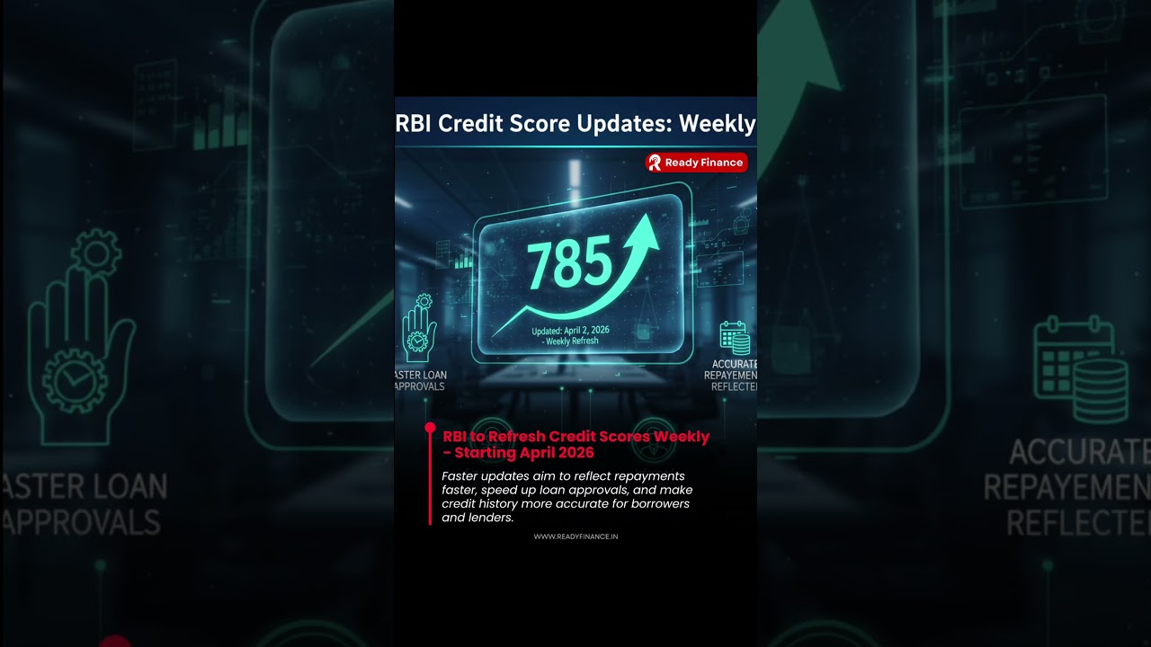 RBI’s new weekly credit score updates will make your financial profile more accurate and faster!