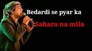 bedardi se pyar ka sahara na mila jubin song lyrics || Love This song