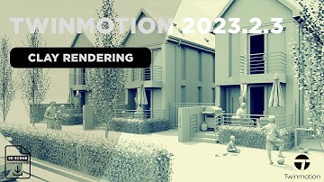 Turn Your Designs Into Stunning Clay Renderings With Twinmotion 2023.2.3!
