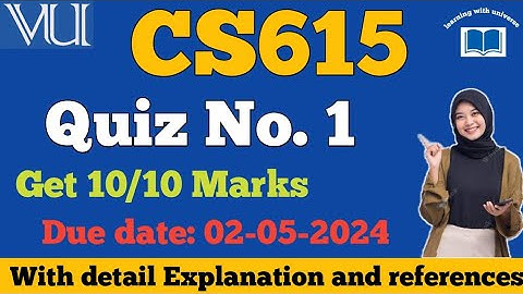CS615 quiz 1 2024||cs615 quiz no 1 solution 2024 #cs615 #quiz