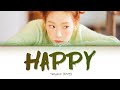 Taeyeon 태연 HAPPY 해피 Lyrics Color Coded Lyrics Han Rom Eng 가사