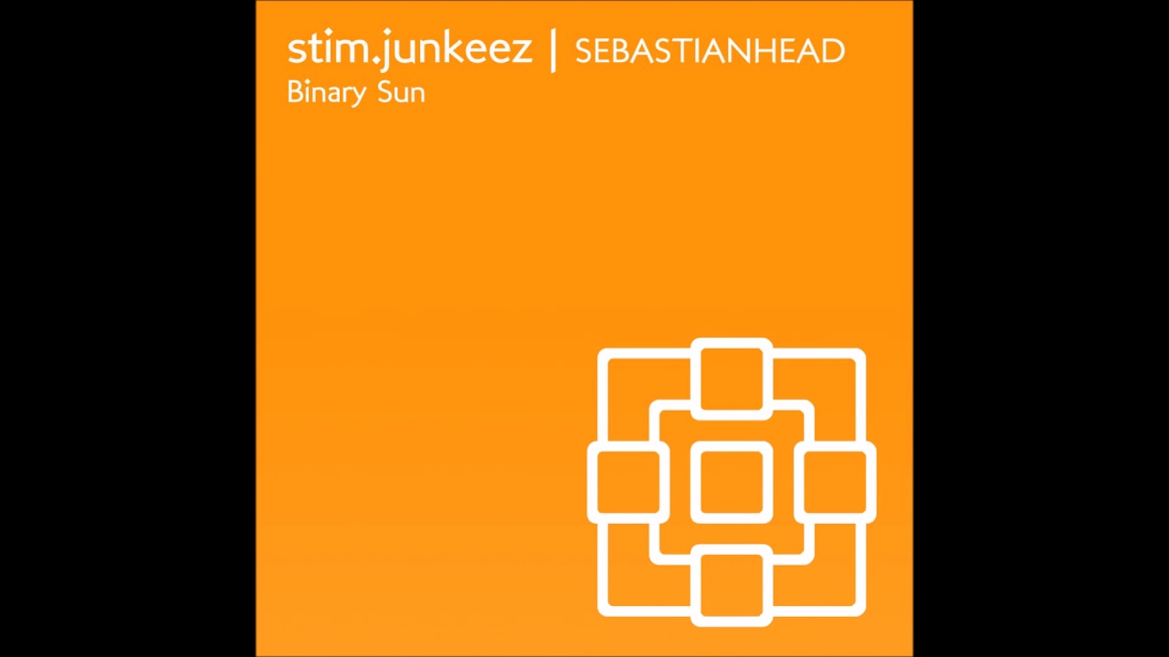 stim.junkeez + SEBASTIANHEAD -  Binary Sun