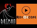 Rotozcope  batman  the animated series 19921995