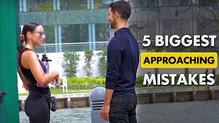 Stop Making These 5 Mistakes When Approaching Women