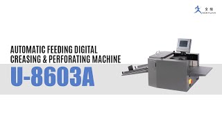 U-8603A AUTOMATIC CREASING MACHINE WITH VERTICAL PERFORATING FUNCTION