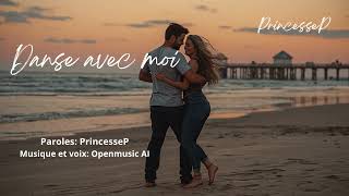 Danse avec moi -(Texte Original / Lyric Video)-PrincessP