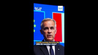 Europe Today Explains: Can Canada join the EU?