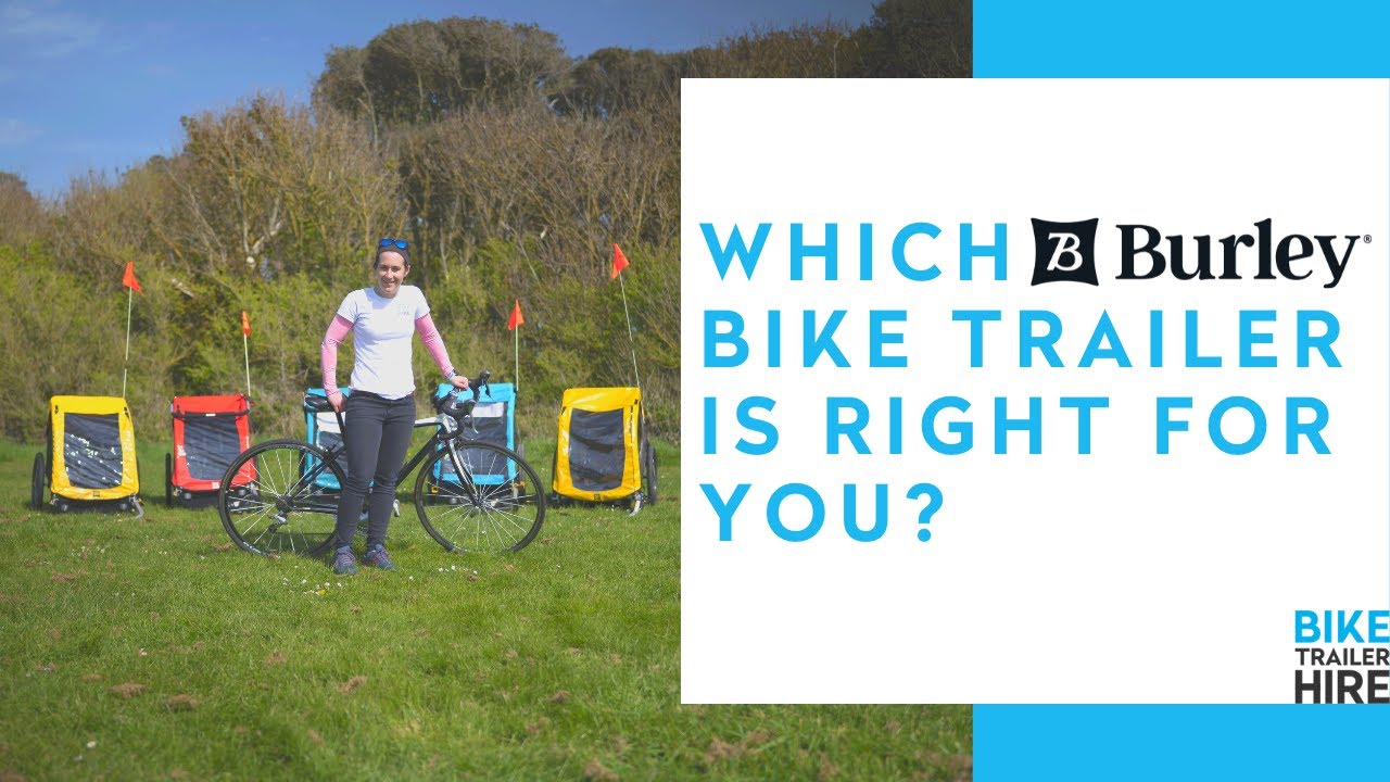 Which Burley Bike Trailer Is Right For You?