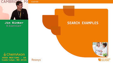 Jim Rinker (Elsevier): Advances in Structure Search in Reaxys with Marvin JS
